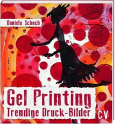 Gel Printing - Daniela Schoch