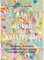 Kijk als een kunstenaar - Monica de Ruiter